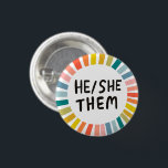 HE/SHE/THEM Pronouns Rainbow Soft Circle Ringar Knapp<br><div class="desc">Anpassa med den här coolan. Du kan anpassa den och även lägga till text. Kolla min butik för mycket mer färg och mönster! Säg till om du vill ha nåt anpassningsbar också.</div>