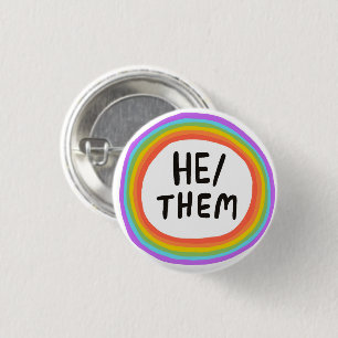 HE/THEM Pronouns Circle Button Knapp