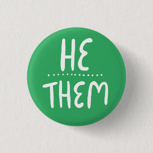HE/THEM Pronouns Grönt Handleter Minimal Knapp
