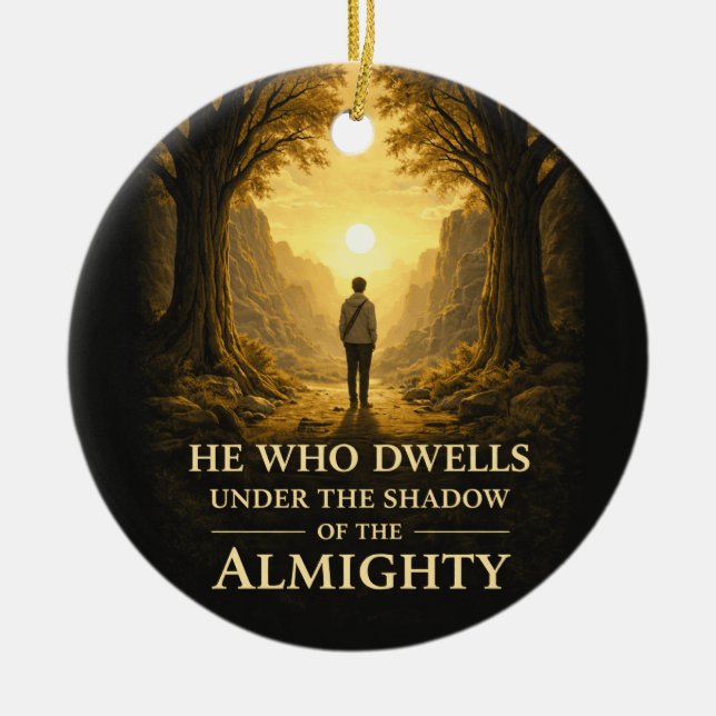 He Who Dwells Psalm 91 Christian Art Julgransprydnad Keramik (Framsidan)