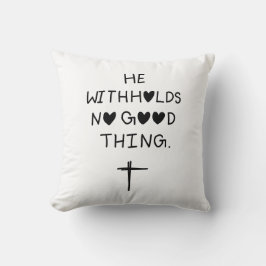 He withholds no good things kudde