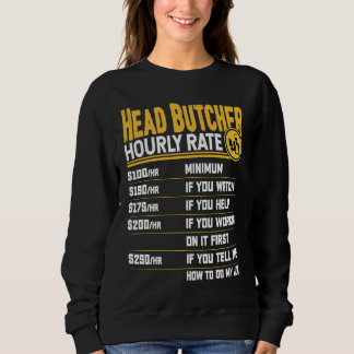 Head Butcher Hourly Rate Head Chief Butcher Slaugh T Shirt