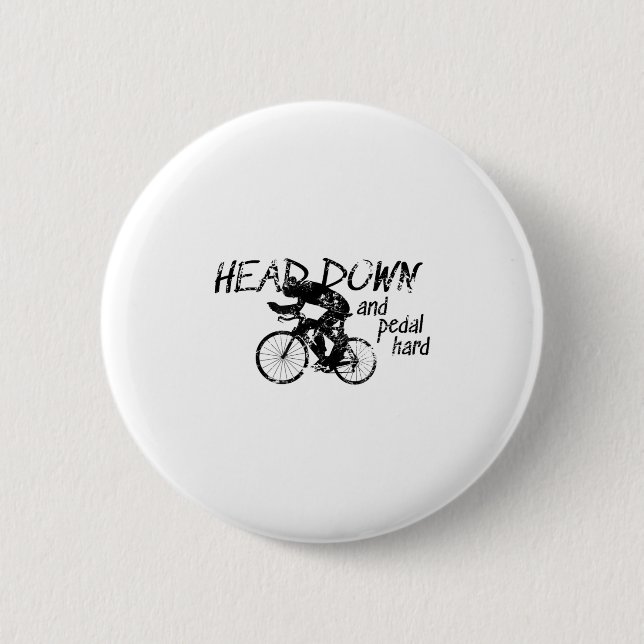 Head Down And Pedal Hard Bike Cycling Motivation T Knapp (Framsida)