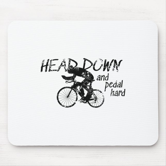 Head Down And Pedal Hard Bike Cycling Motivation T Musmatta (Framsidan)