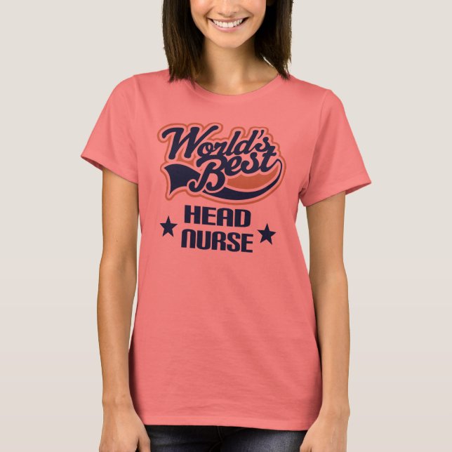 Head Nurse Gift T Shirt (Framsida)