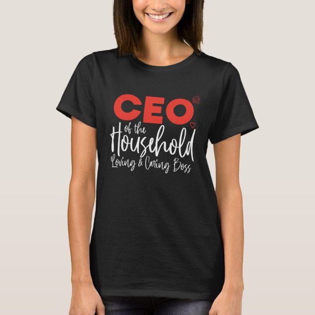 Head of Household CEO Boss of Home Mom Mommy Mothe T Shirt (Framsida)
