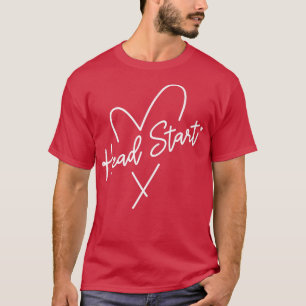 Head Start Teacher Back to school Tidigt Childnatu T Shirt