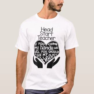 Head Start Teacher T Heart Händer School Preschool Shirt