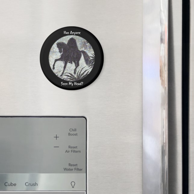 Headless Horseman Funny Quote Magnet (In Situ (Fridge))