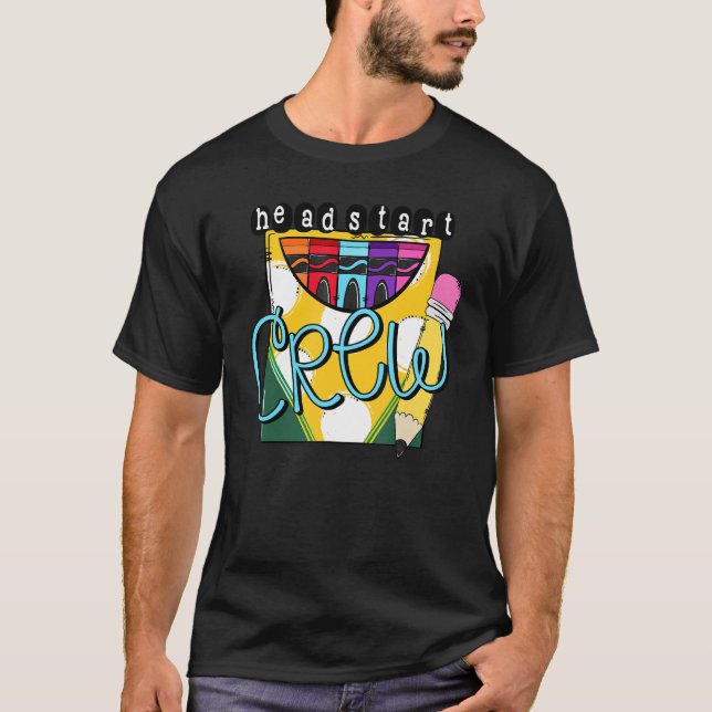 Headstart Crew Crayons Early Childhood Back To Sch T Shirt (Framsida)