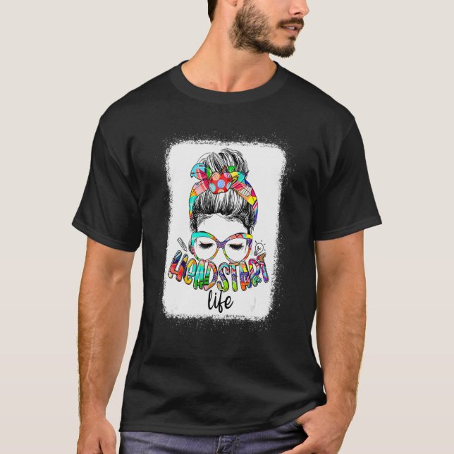 Headstart Life Messy Bun Back To School Headstart  T Shirt (Framsida)