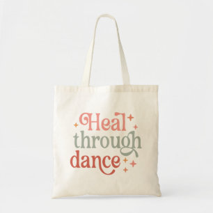 "Heal through Dance" Tote Bag Tygkasse
