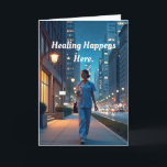 Healing Happens Nursing Card Helgkort<br><div class="desc">A nurse walking just before sunrise in a bustling city after a long shift,  scrubs softly lit by moonlight,  coffee in hand,  conveying dedication and resilience.</div>