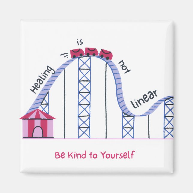 'Healing Isn't Linear' Cute Rollercoaster Magnet (Framsidan)