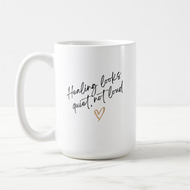 Healing Looks Quiet, Not Loud Kaffemugg (Vänster)