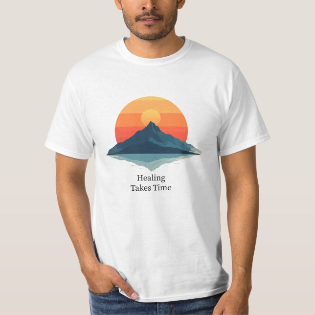 Healing Takes Time" Inspirational T-Shirt | (Framsida)
