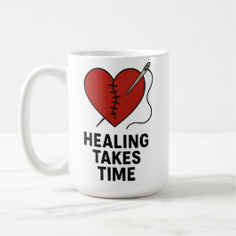 Healing Takes Time Mental Health Support  Kaffemugg