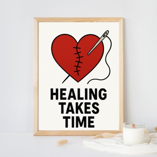 Healing Takes Time Mental Health Support  Poster (Skapare uppladdad)