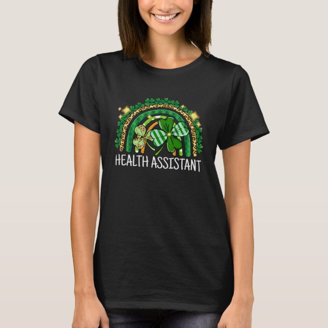 Health Assistant Rainbow Lucky St Patrick's Day Sc T Shirt (Framsida)