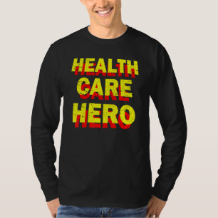 Health Care Hero Coola Healthcare Worker Läkare Nu T Shirt