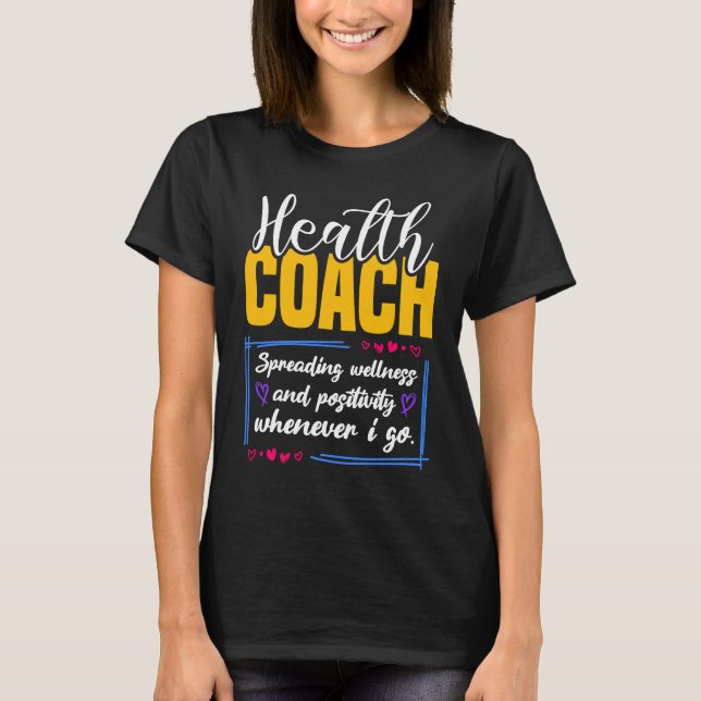 Health Coach Spreading Wellness T Shirt (Framsida)