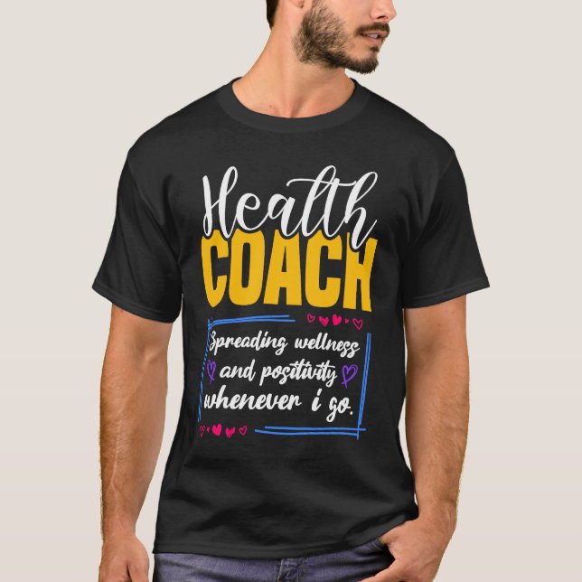 Health Coach Spreading Wellness T Shirt (Framsida)