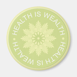 ~Health för tre ordcitationstecken är Wealth~ Magnet
