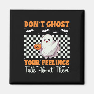 Health Halloween ger inte dig dina känslor Hallowe Magnet