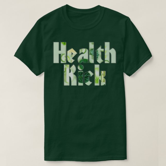 Health Kick T Shirt (Design framsida)