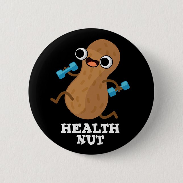 Health Nöt Funny Exercise Peanut Pun Mörk BG Knapp (Framsida)