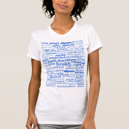 Health Text T-Shirt Multi Language - Ditt Färg