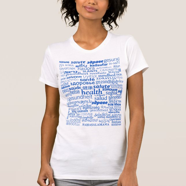 Health Text T-Shirt Multi Language - Ditt Färg (Framsida)