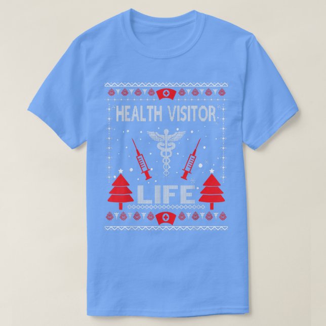 Health Visitor Life Ugly jul Sweaters Matchi T Shirt (Design framsida)