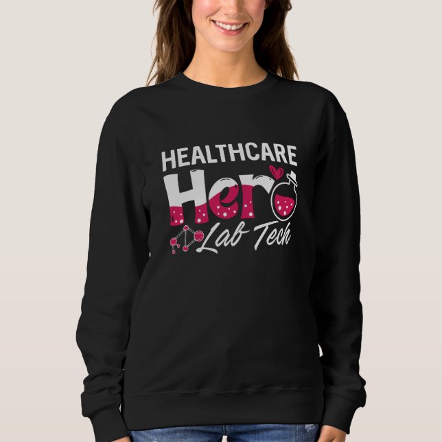 Healthcare Hero Lab Tech Laboratory Technician T Shirt (Framsida)