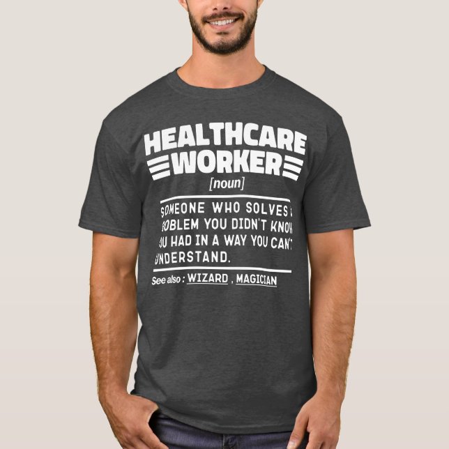 Healthcare Worker Noun Apprecition Funny Quote T Shirt (Framsida)