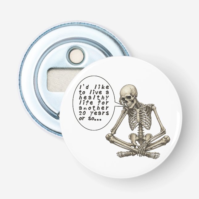 Healthy Life Can Wait Skeleton Flasköppnare (Framsidan)
