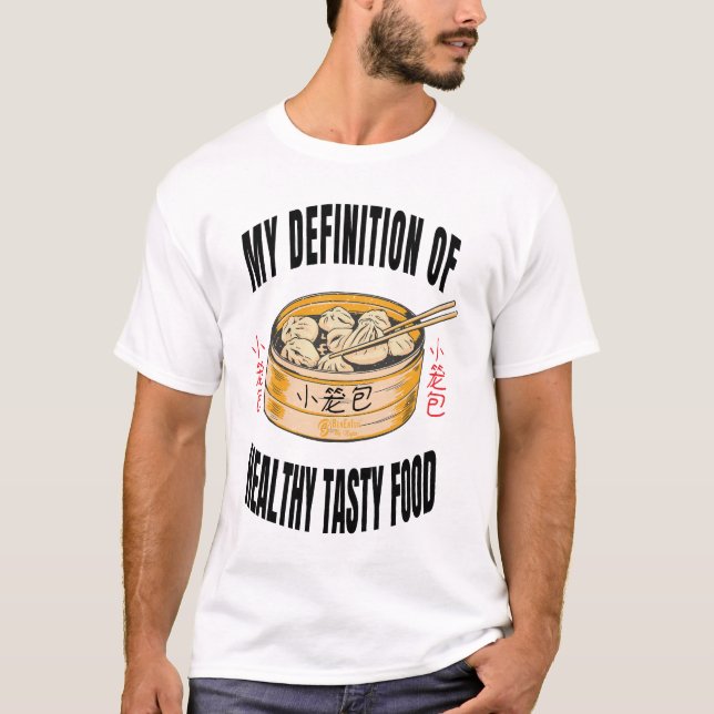 Healthy Yummy Xiaolongbao Manar White T Shirt (Framsida)