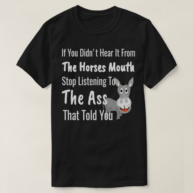 Hear Horses Mouth Funny Donkey Gossip som säger T Shirt (Design framsida)