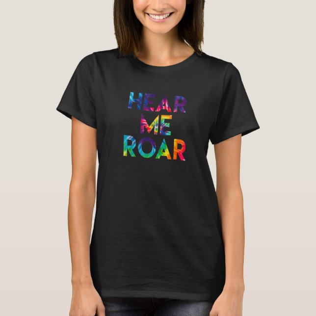 Hear Me Roar Women's Rights are Human Rights T Shirt (Framsida)