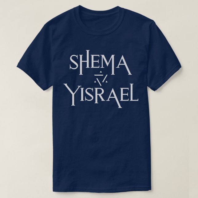 Hear O Israel Hebrew Shema Yisrael Messianic Deute T Shirt (Design framsida)