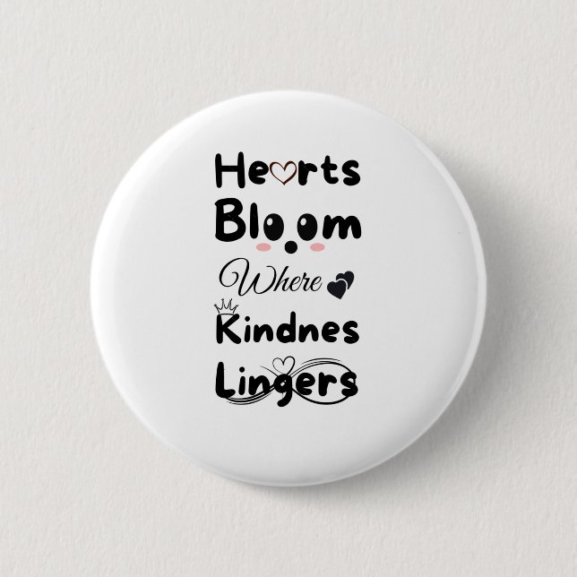 Hearar Bloom where Kindness Lingers Sticker Knapp (Framsida)