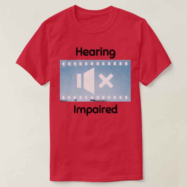 Hearing Impaired 35 T Shirt (Design framsida)