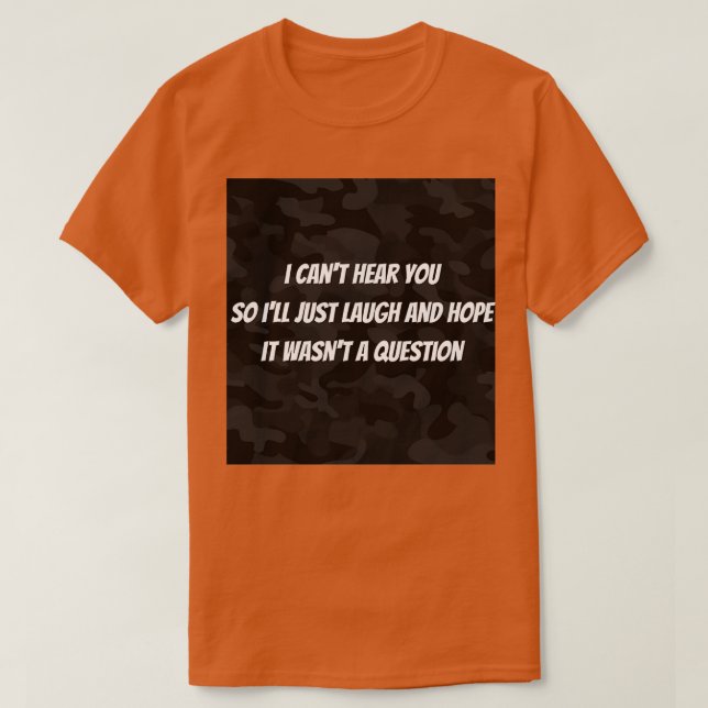 Hearing impaired funny t shirt (Design framsida)