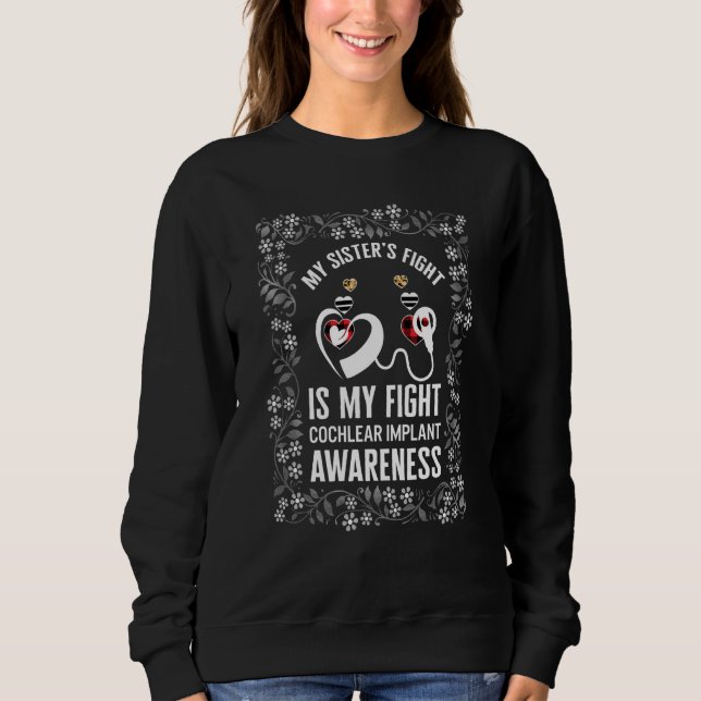 Hearing Loss Awareness My Sister Cochlear Implant  T Shirt (Framsida)