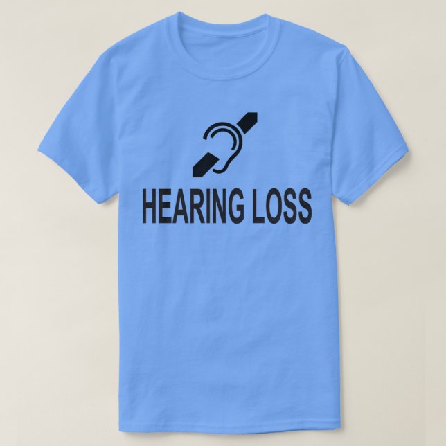 hearing loss t shirt (Design framsida)