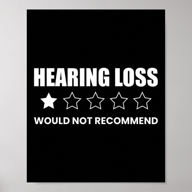 Hearing Loss Would Not Recommend  Poster (Framsidan)