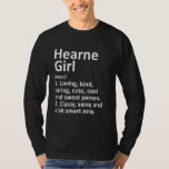Hearne Girl Tx Texas Funny City Roots T Shirt<br><div class="desc">Hearne Girl Tx Texas Funny City Roots.</div>