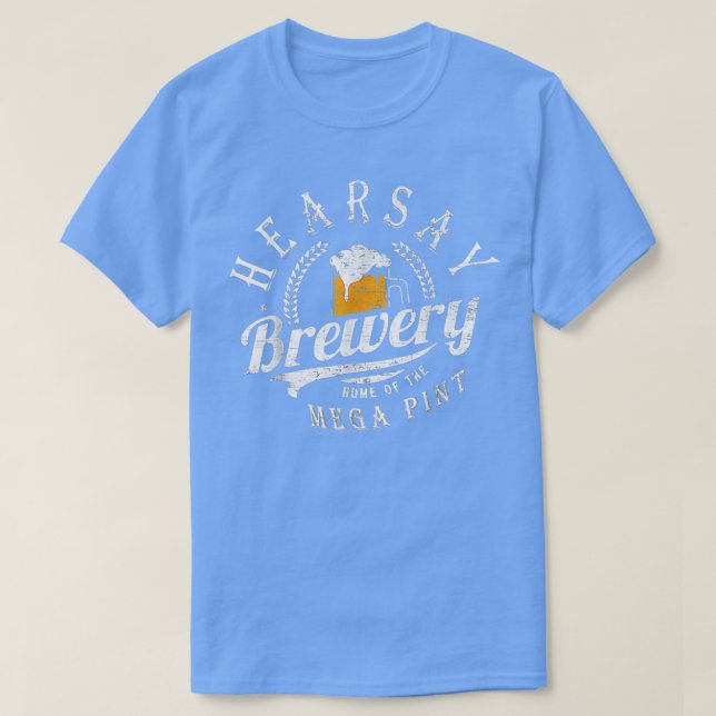 Hearsay Brewing Co Accueil du t Mega Pint Thatx27s Shirt (Design framsida)