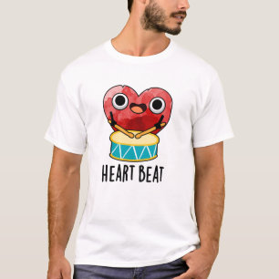 Heart Beat Funny Heart Drummer Pun T Shirt