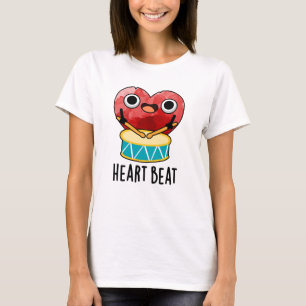Heart Beat Funny Heart Drummer Pun T Shirt